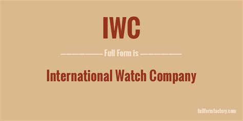 iwc acronimo|IWC Business Abbreviation Meaning .